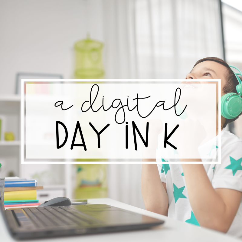 A Digital Day in K