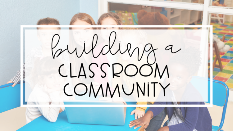 Building A Classroom Community - My Day In K