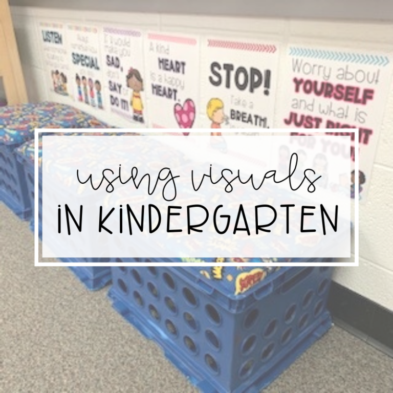 Visuals in the Kindergarten Classroom