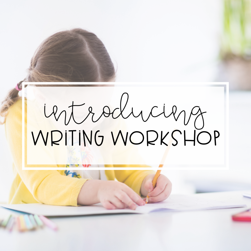 Introducing Writing Workshop in Kindergarten