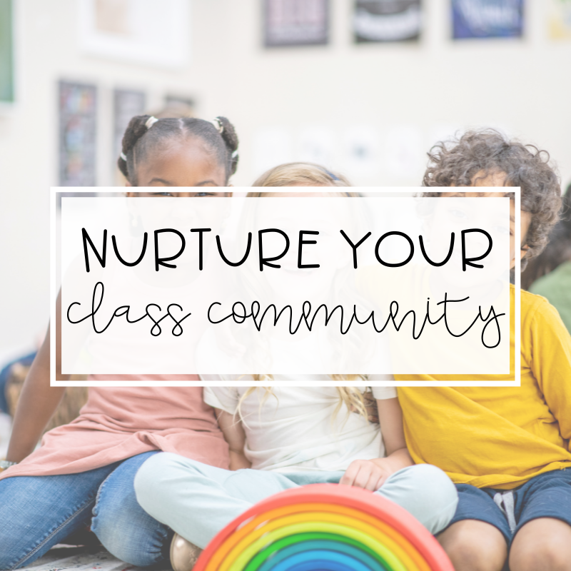 Nurture Your Classroom Community in Spring: 3 Tips