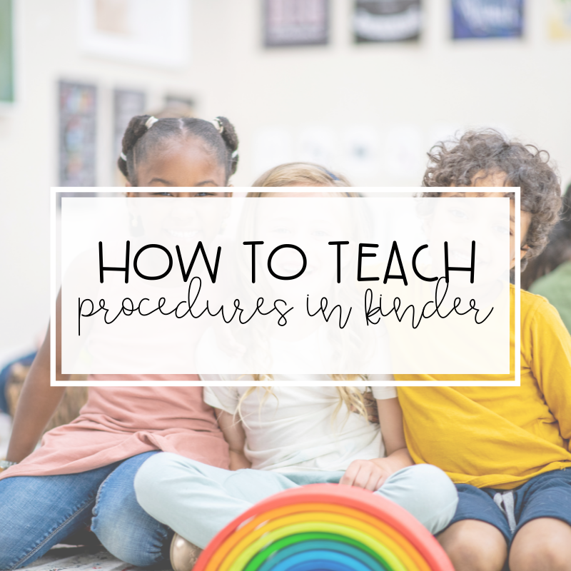 How to Teach Procedures in Kindergarten