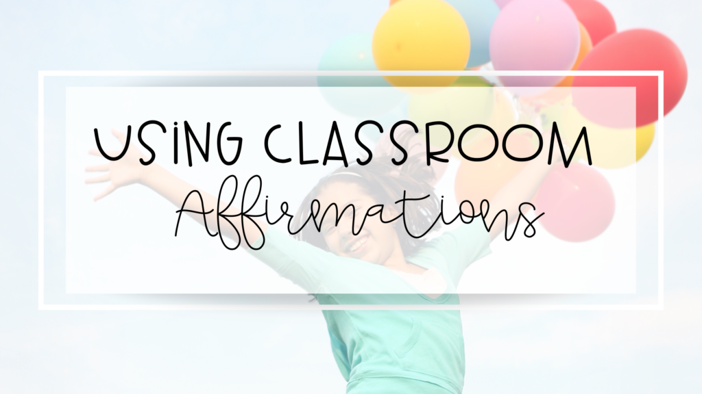 classroom affirmations feature image