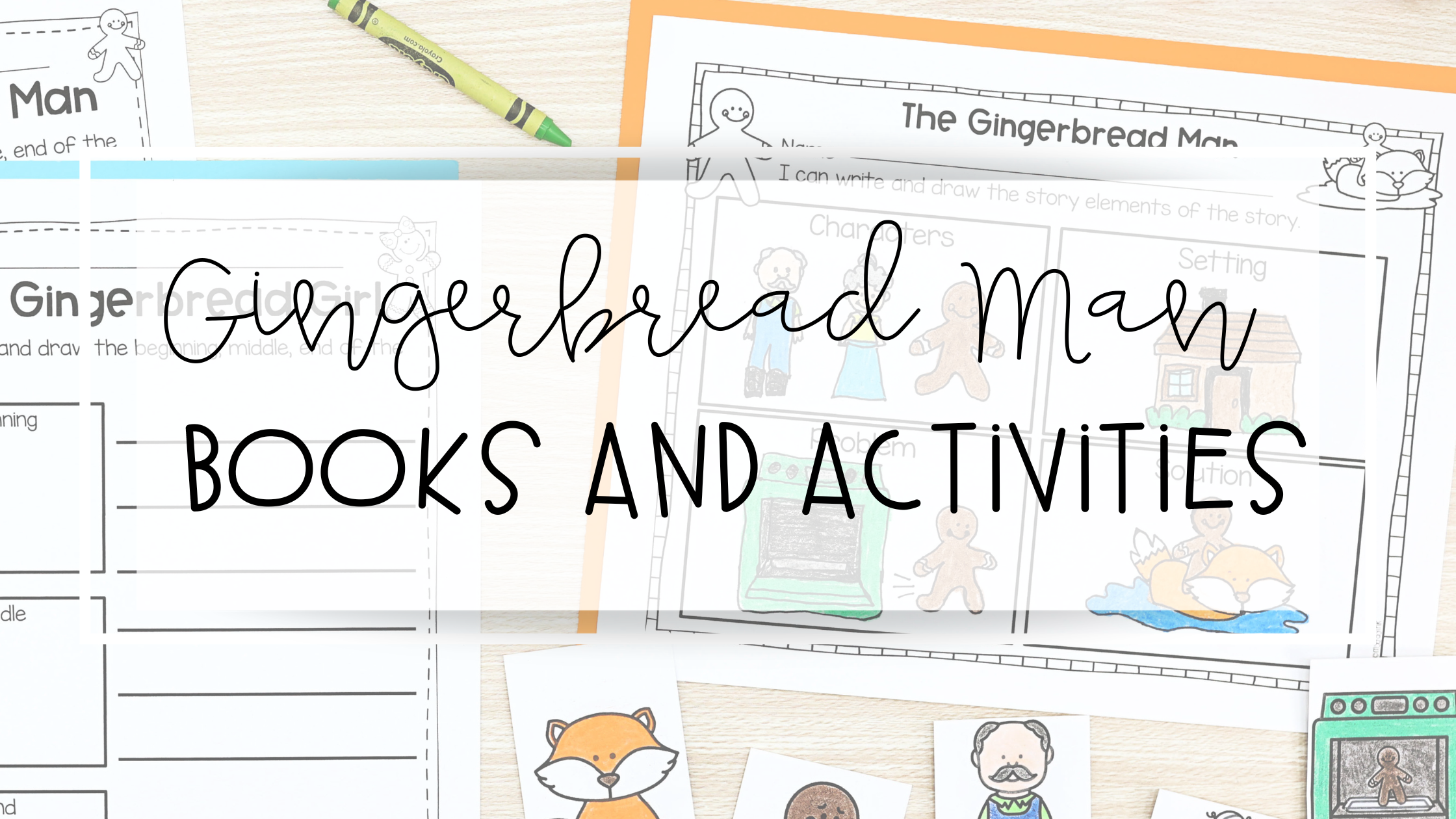 8 Gingerbread Man Books, Gingerbread Man Characters Printables, and More For The Holiday Season