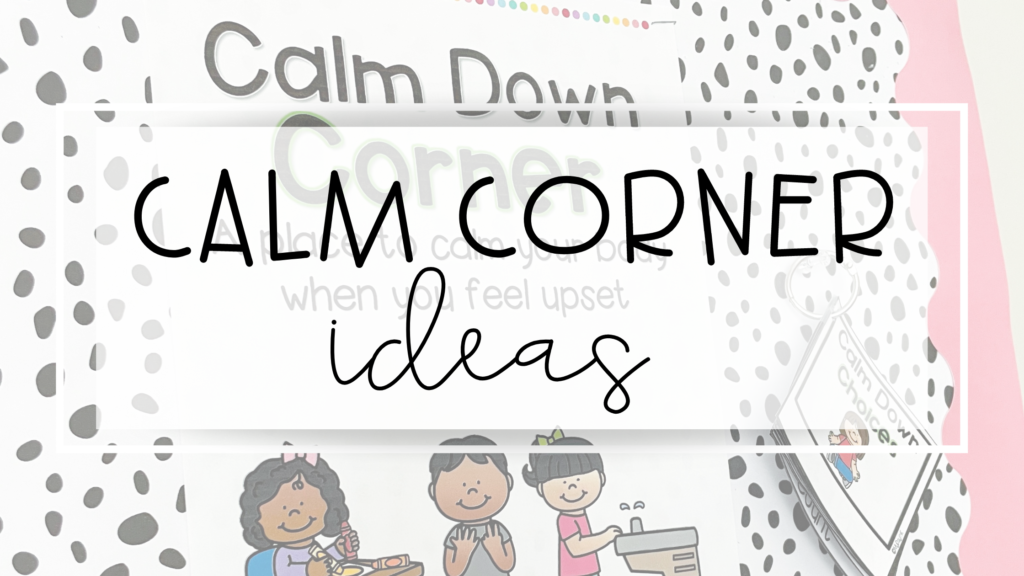 calm corner ideas classroom feature image