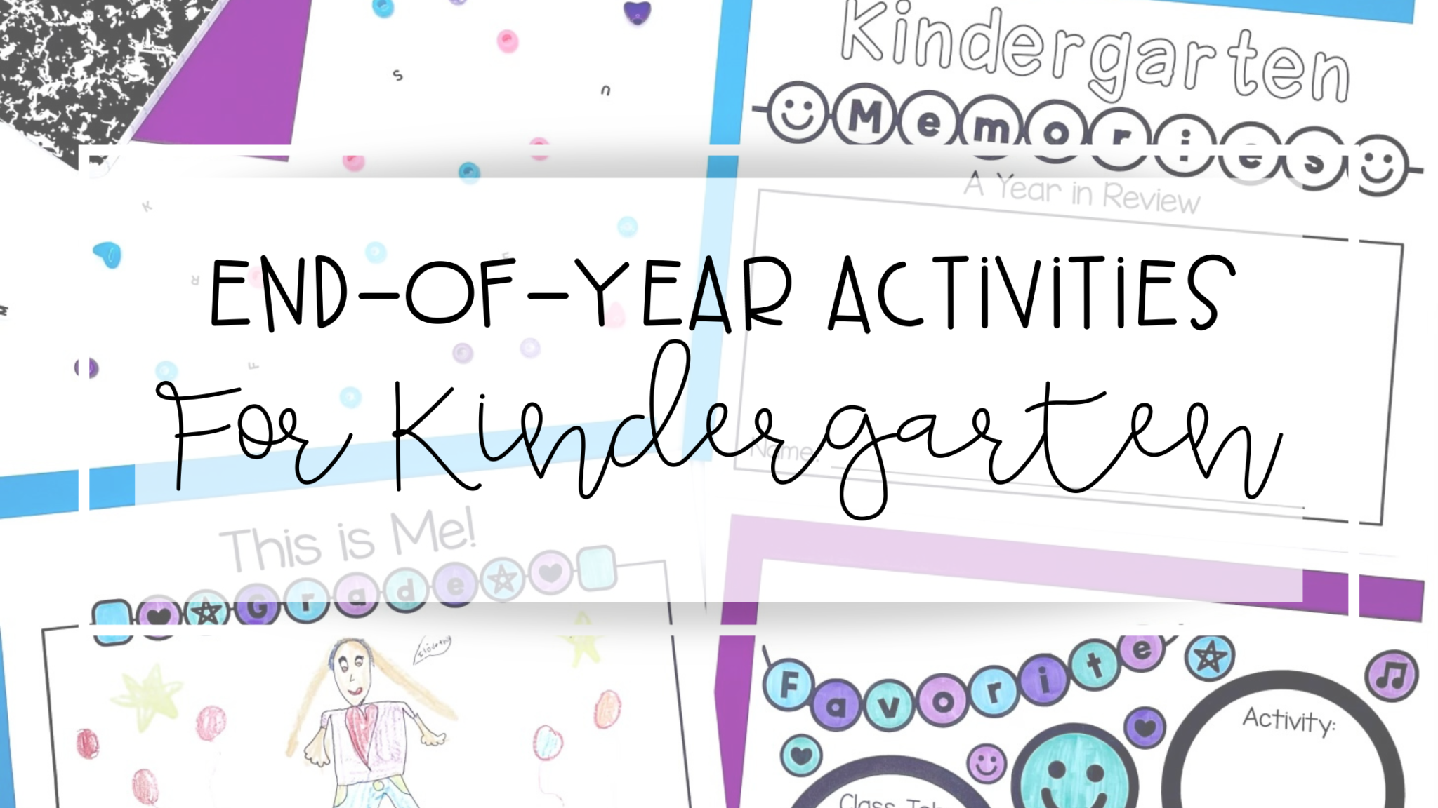 9 Enjoyable End-of-Year Activities for Kindergarten Students - My Day in K