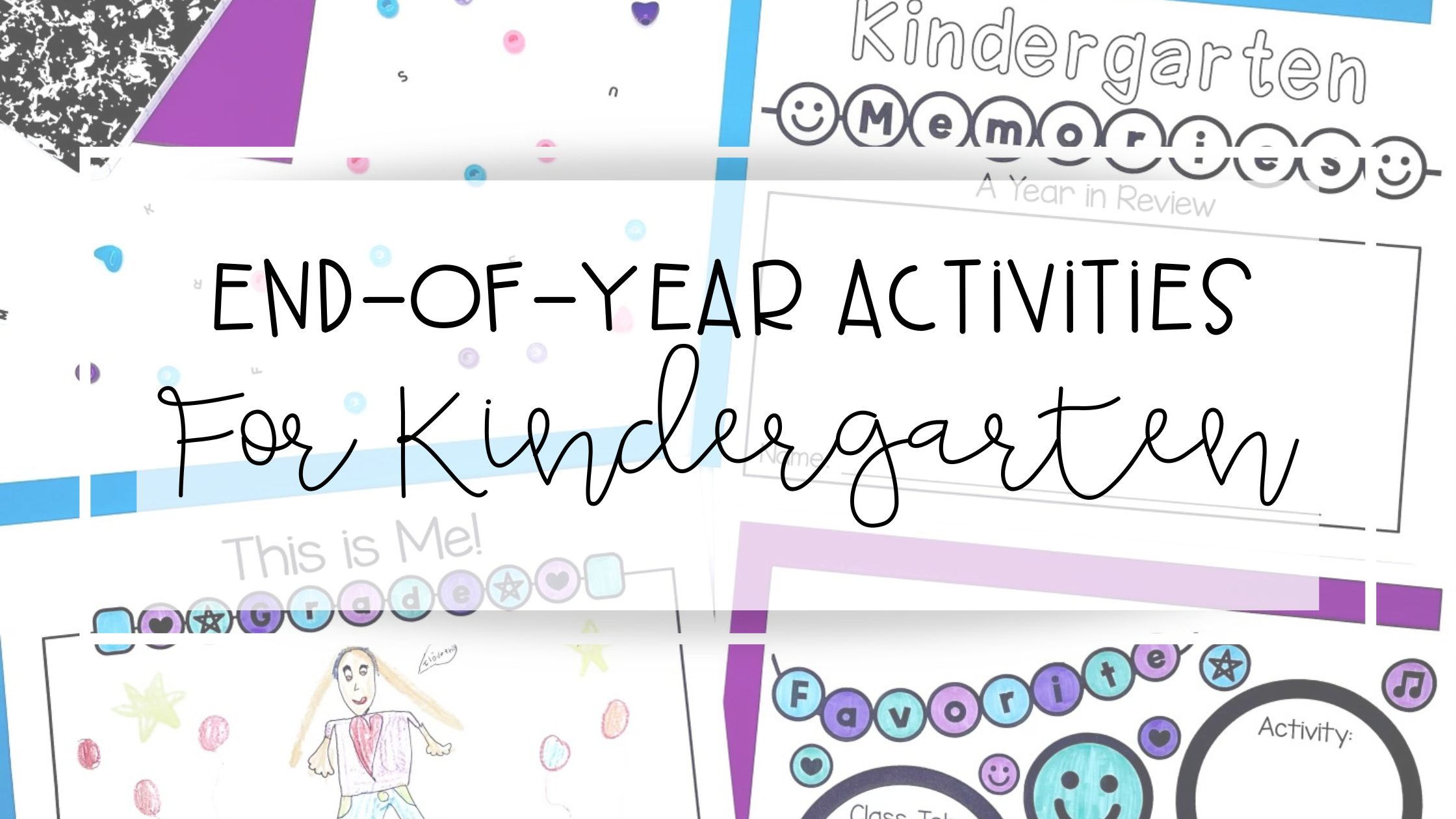 9 Enjoyable End-of-Year Activities for Kindergarten Students