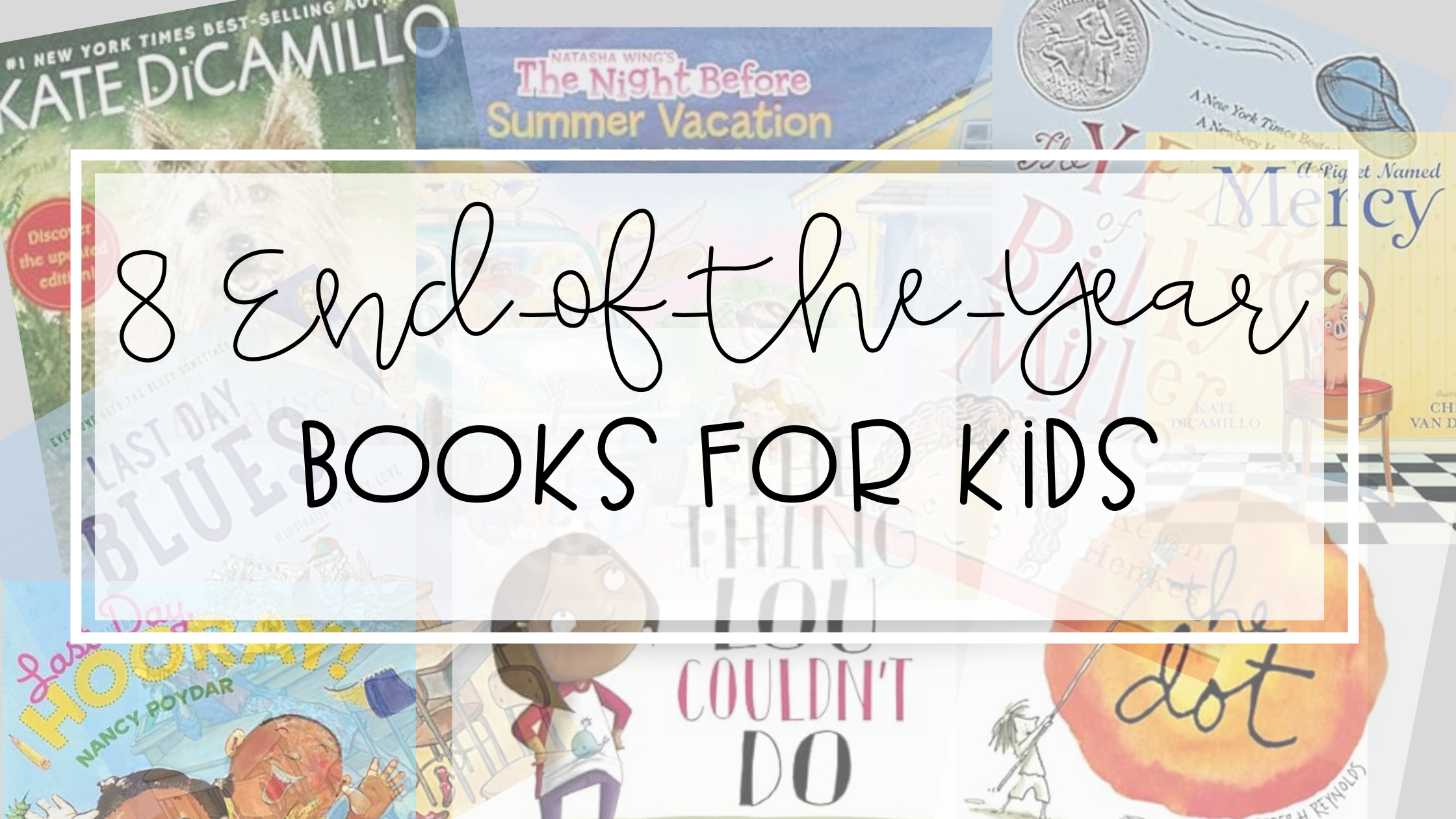 8 Enjoyable Must-Read End-of-the-Year Books for Kids 