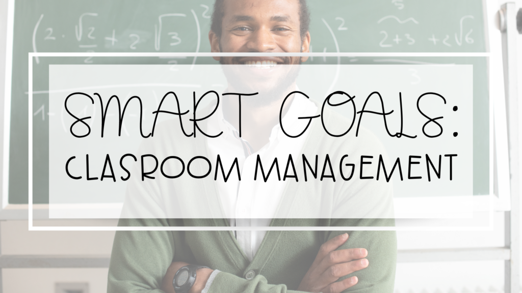 smart goals for teachers classroom management feature image