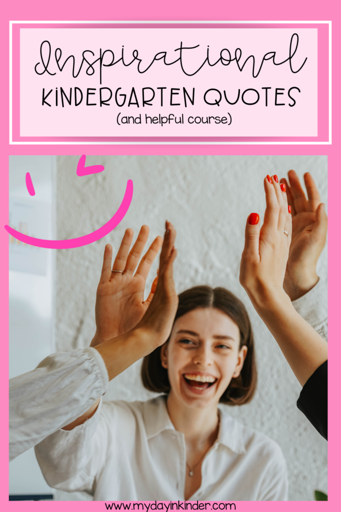 inspirational kindergarten quotes pin