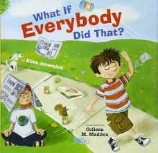 what if everybody did that? - books about respect for kindergarten