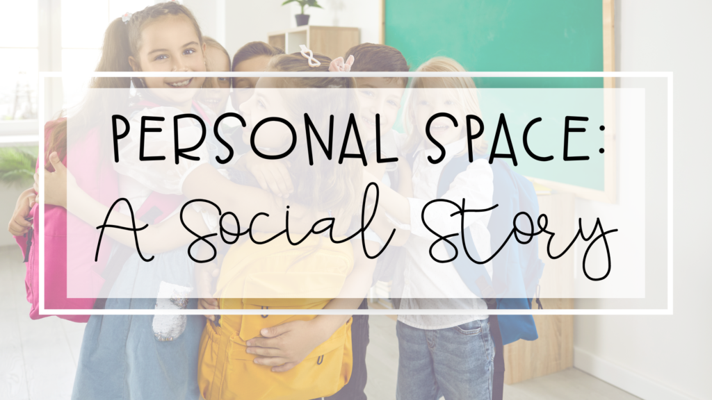 personal space social story printable feature image