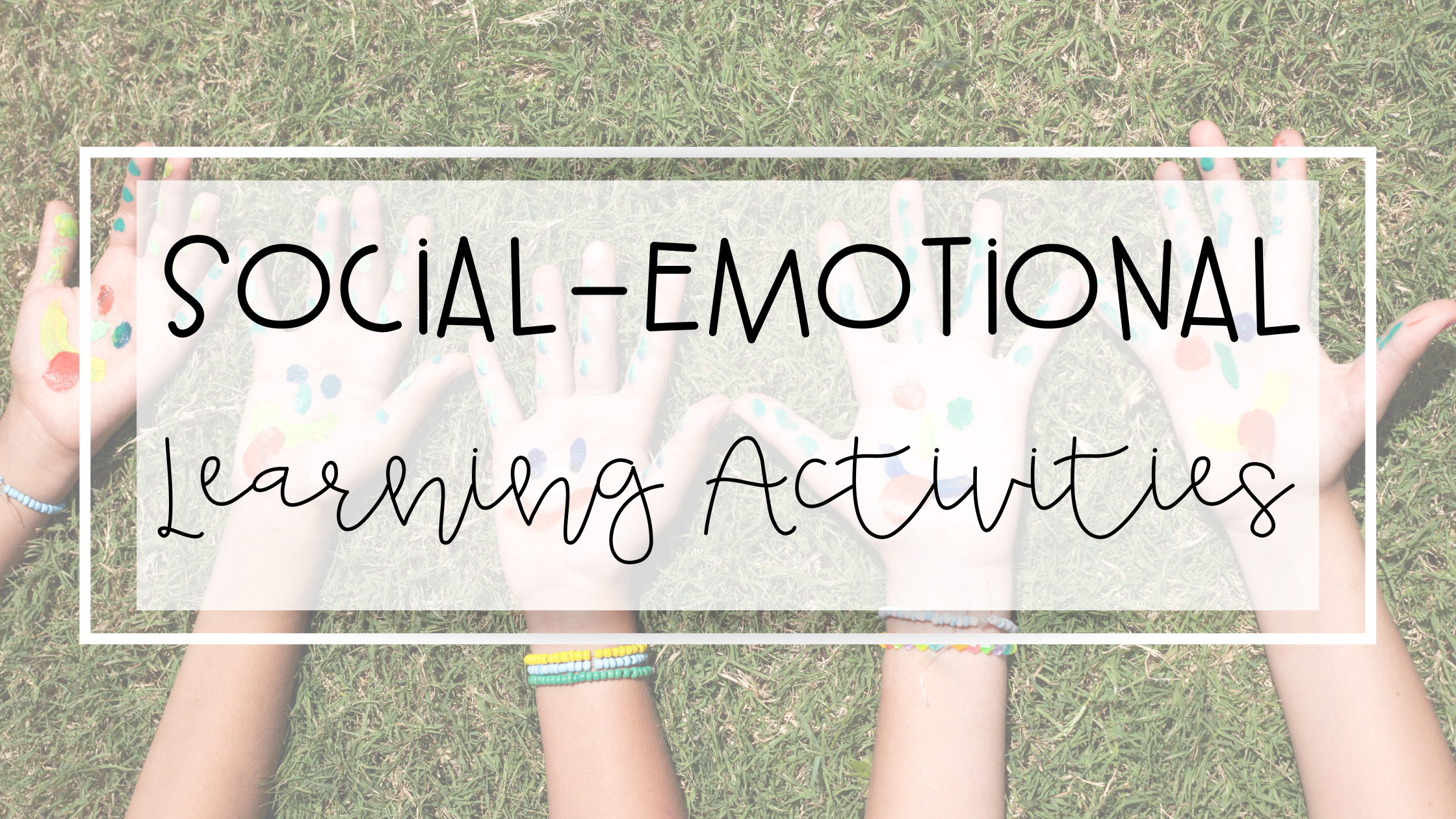 social-emotional learning activities feature image