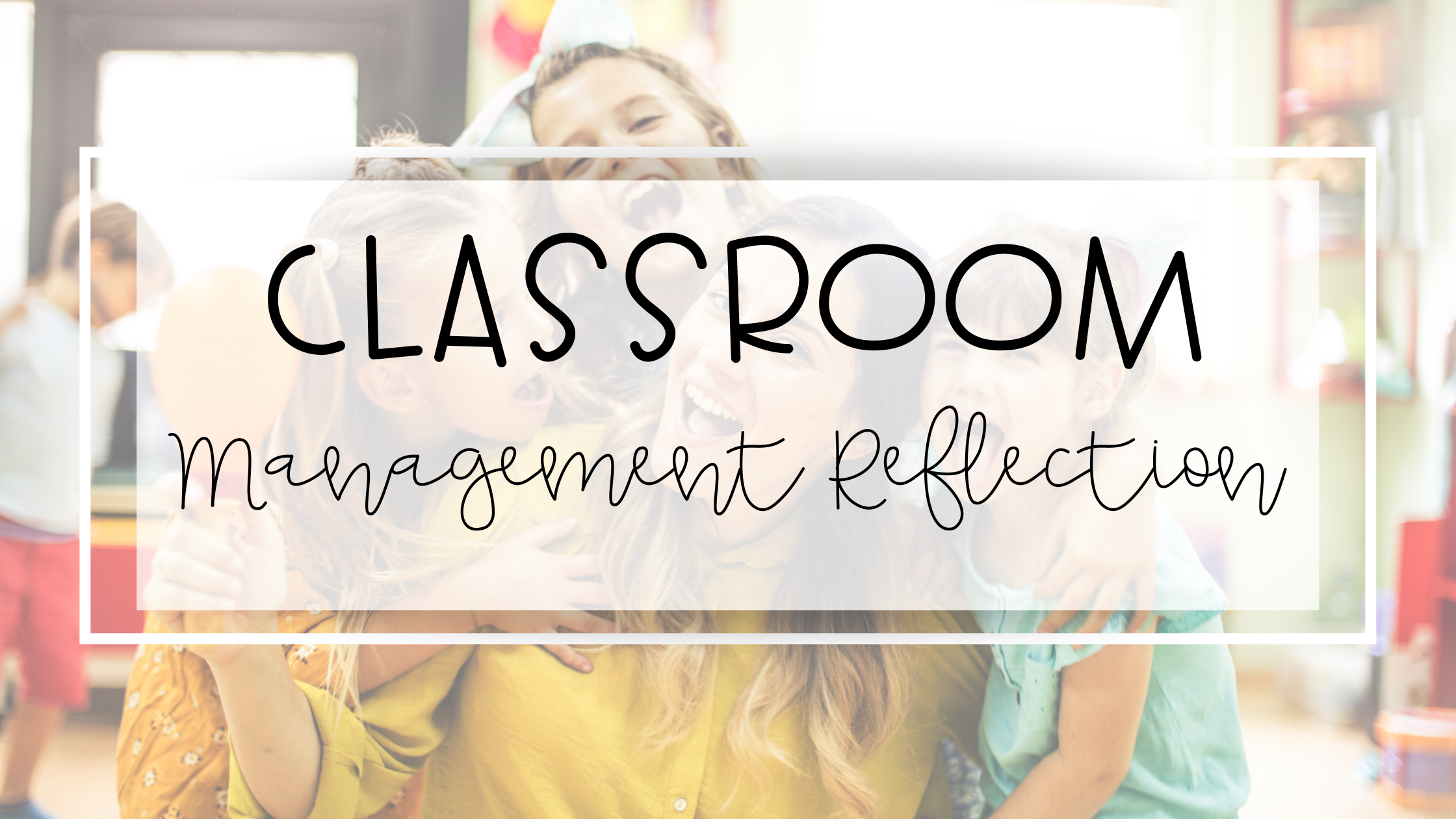 classroom management reflection feature image