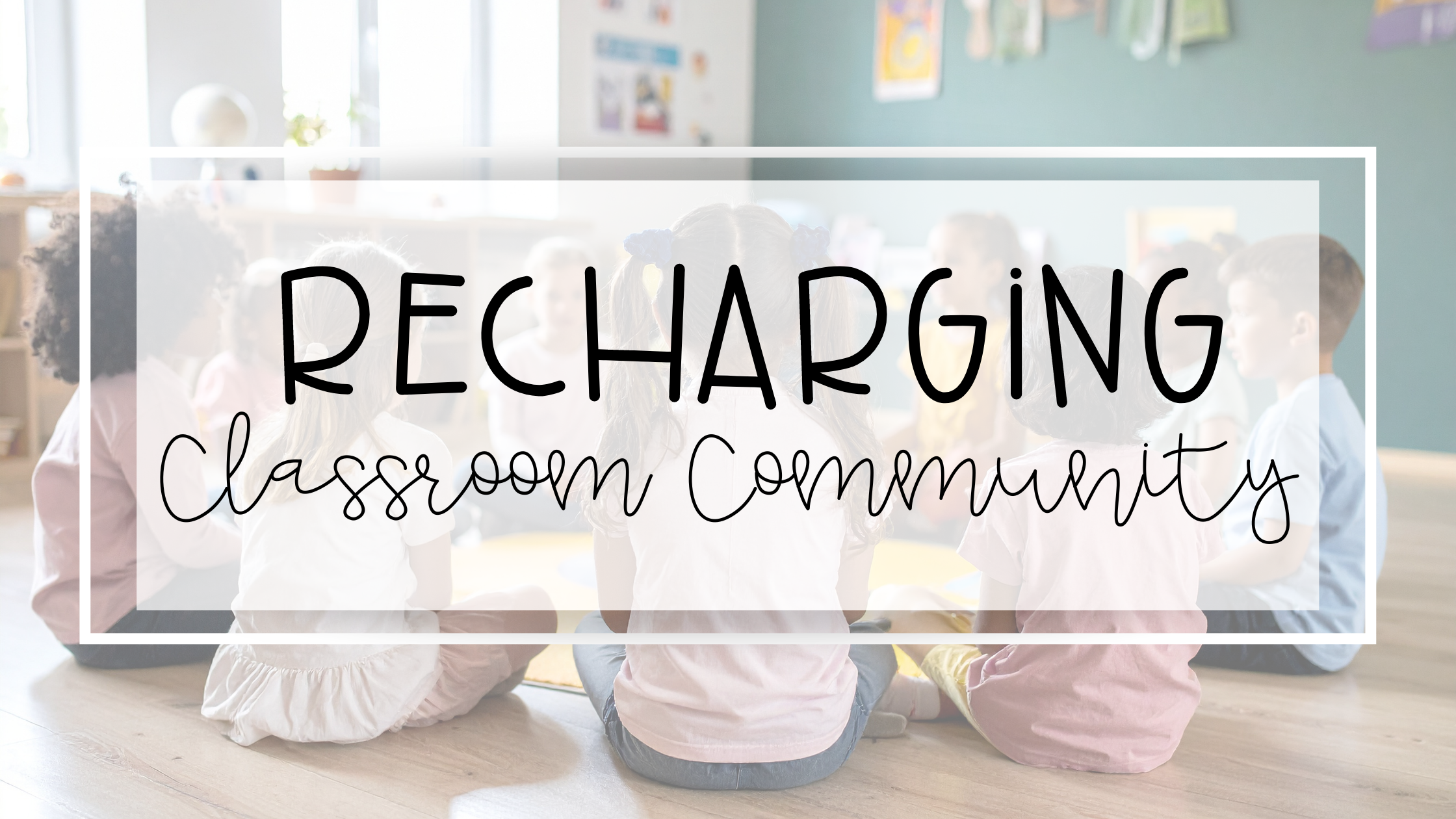 recharging classroom community feature image