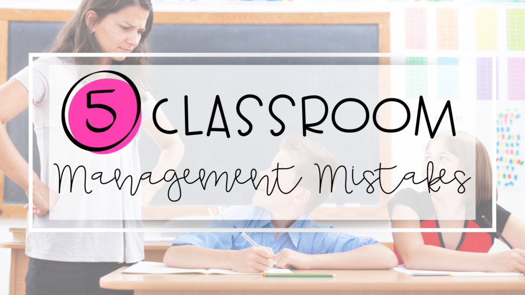 Classroom Management Mistakes feature image