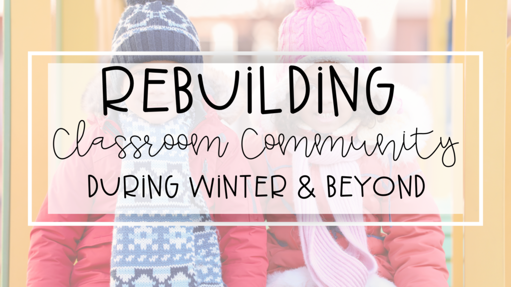 rebuilding classroom community feature image