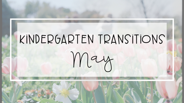 Kindergarten Transitions May feature image